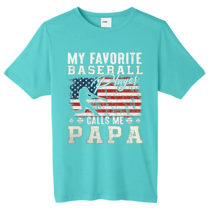 My Favorite Baseball Player Calls Me Papa American Flag ChromaSoft Performance T-Shirt