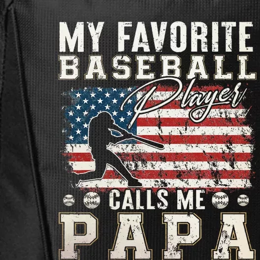 My Favorite Baseball Player Calls Me Papa American Flag City Backpack