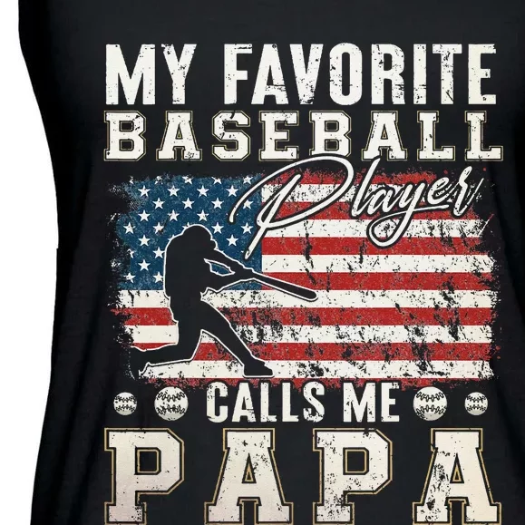 My Favorite Baseball Player Calls Me Papa American Flag Ladies Essential Flowy Tank