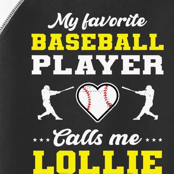 My Favorite Baseball Player Calls Me Lollie gift for mom Toddler Fine Jersey T-Shirt