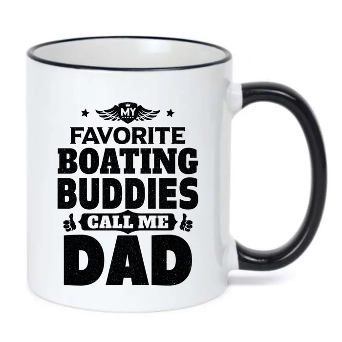 My Favorite Boating Buddies Call Me Dad Boating Gift Black Color Changing Mug