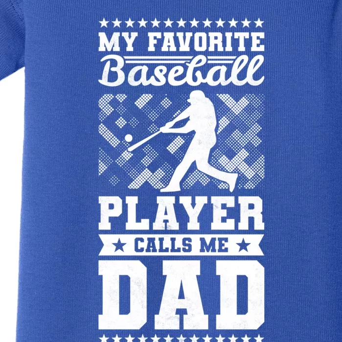 My Favorite Baseball Player Calls Me Dad Baseball Great Gift Baby Bodysuit