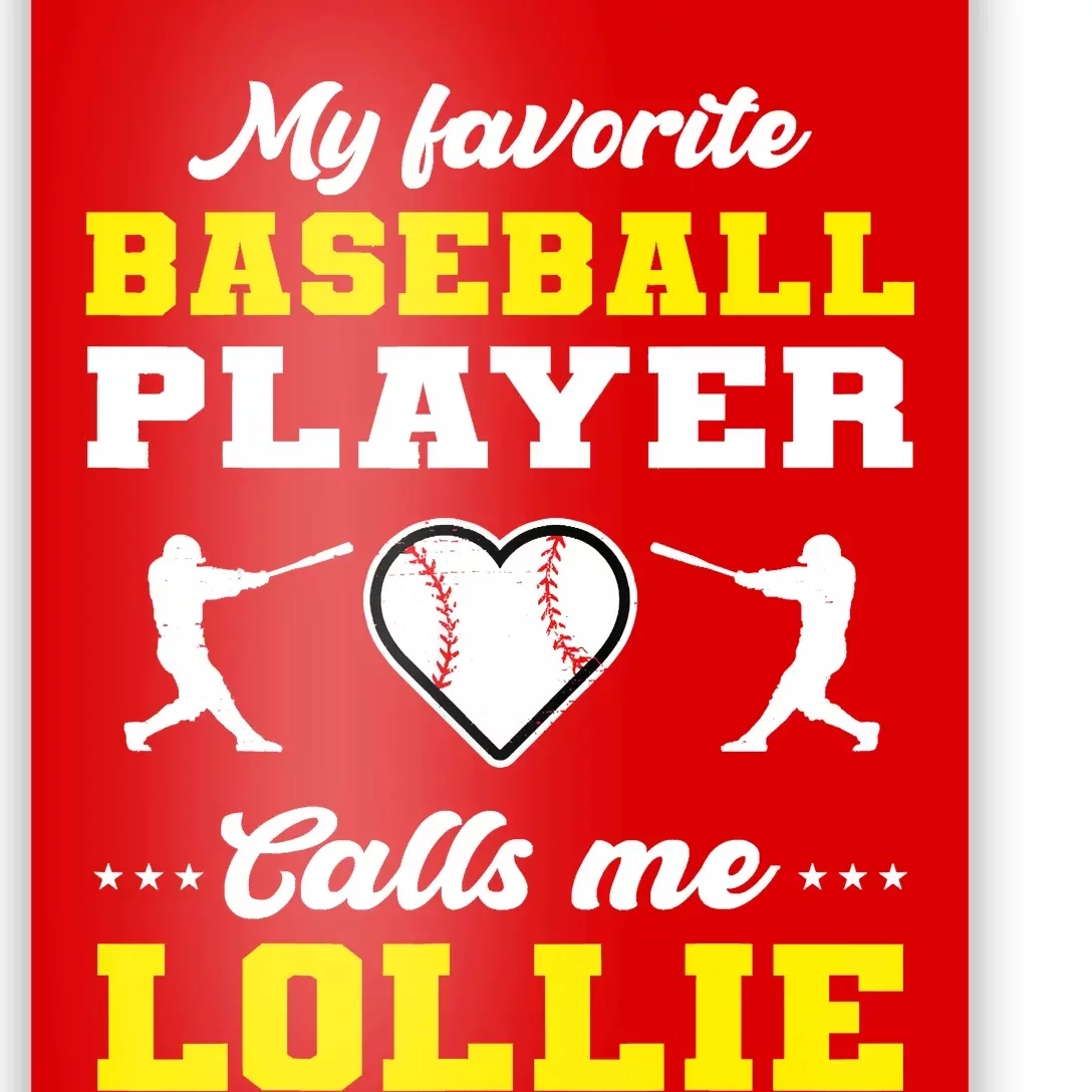 My Favorite Baseball Player Calls Me Lollie Mother's Day Poster