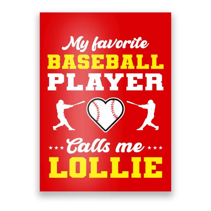 My Favorite Baseball Player Calls Me Lollie Mother's Day Poster