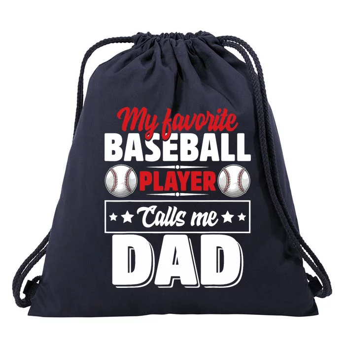 My Favorite Baseball Player Calls Me Dad Drawstring Bag