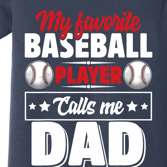 My Favorite Baseball Player Calls Me Dad Baby Bodysuit