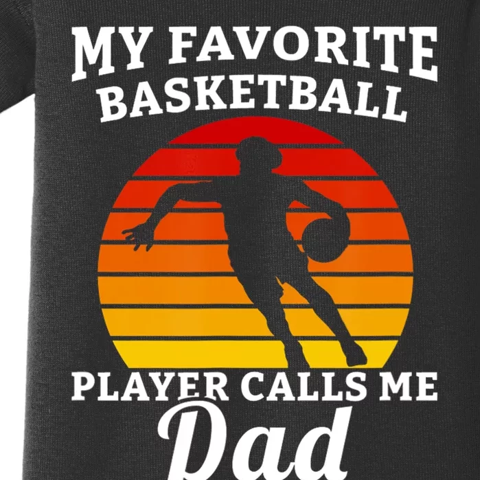 My Favorite Basketball Player Calls Me Dad Basketball Player Baby Bodysuit