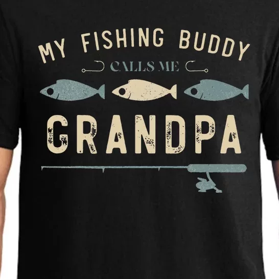 My Fishing Buddy Calls Me Grandpa Fishing Fisherman Pajama Set