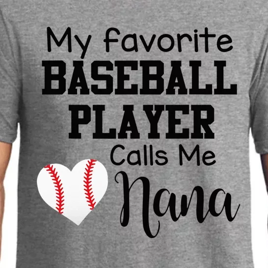 My Favorite Baseball Player Calls Me Nana Pajama Set