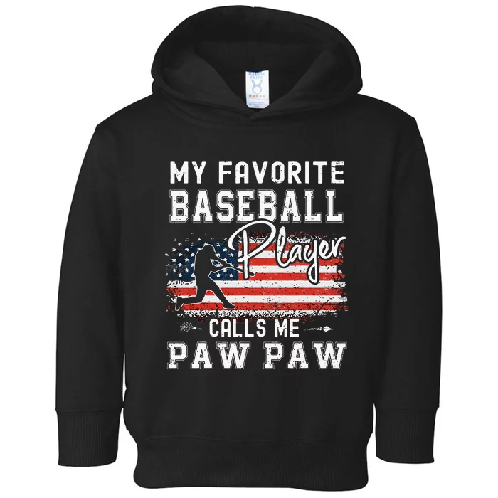 My Favorite Baseball Player Calls Me Paw Paw American Flag Toddler Hoodie