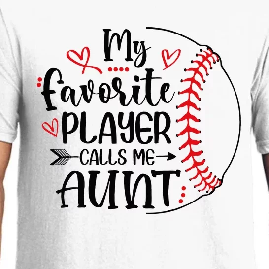 My Favorite Baseball Player Calls Me Aunt Pajama Set