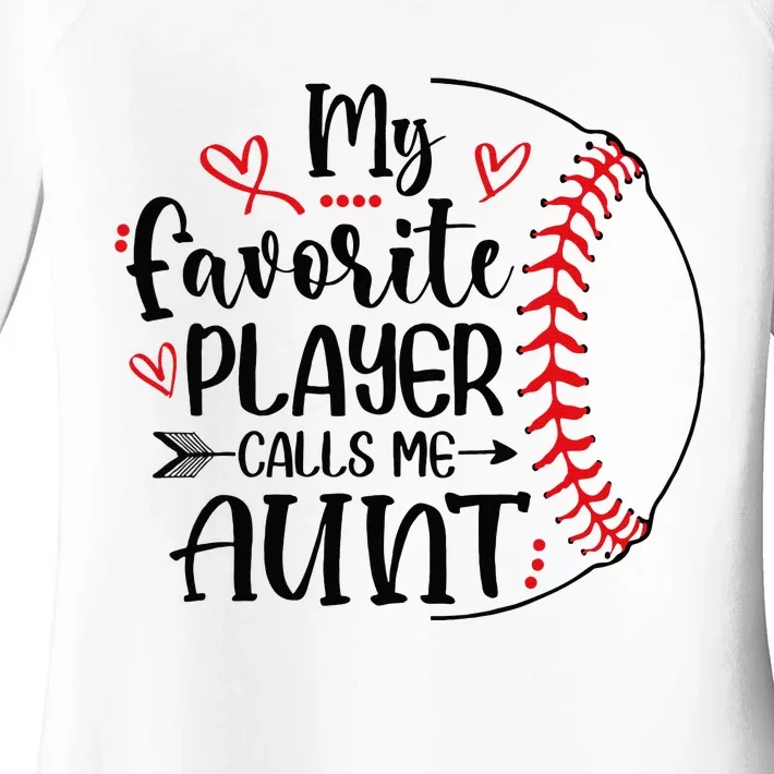 My Favorite Baseball Player Calls Me Aunt Women's Perfect Tri Tunic Long Sleeve Shirt