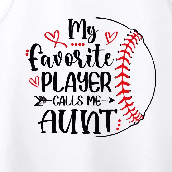 My Favorite Baseball Player Calls Me Aunt Performance Tank