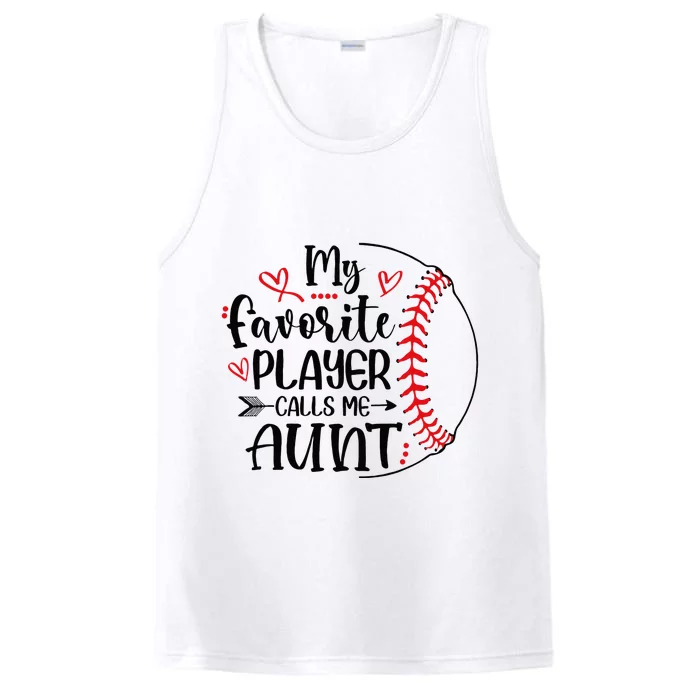 My Favorite Baseball Player Calls Me Aunt Performance Tank