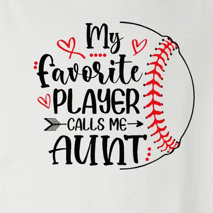 My Favorite Baseball Player Calls Me Aunt Toddler Long Sleeve Shirt