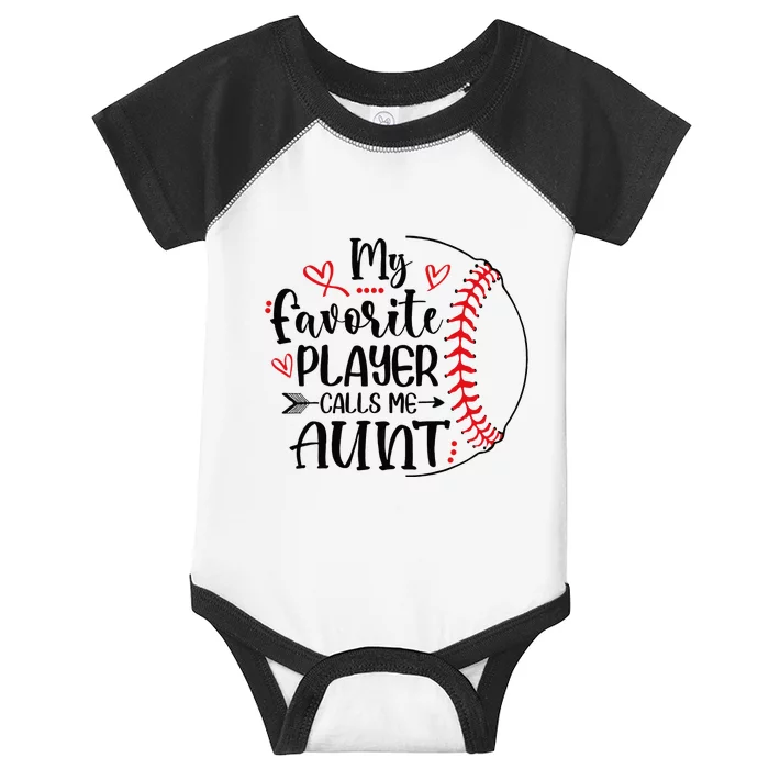 My Favorite Baseball Player Calls Me Aunt Infant Baby Jersey Bodysuit