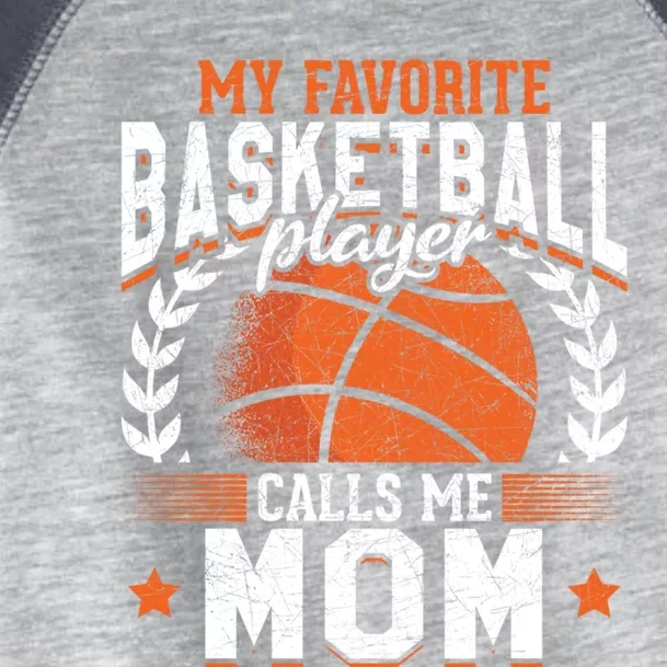 My Favorite Basketball Player Calls Me Mom Basketball Great Gift Toddler Fine Jersey T-Shirt