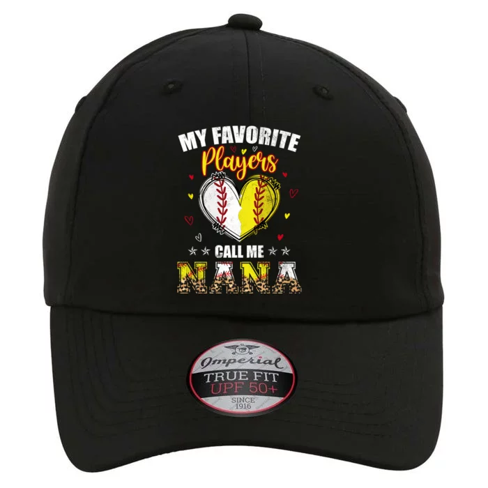 My Favorite Baseball Softball Players Call Me Nana Gift The Original Performance Cap