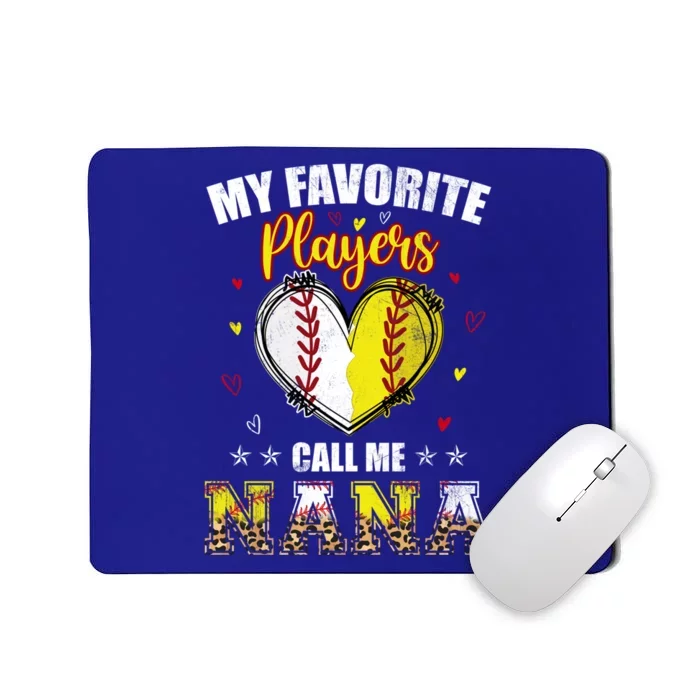 My Favorite Baseball Softball Players Call Me Nana Gift Mousepad