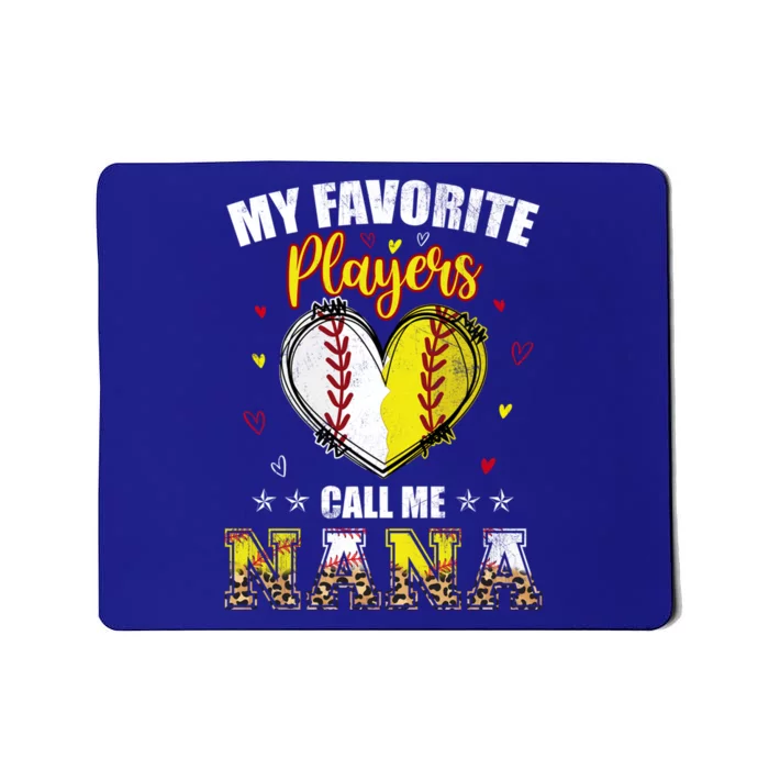 My Favorite Baseball Softball Players Call Me Nana Gift Mousepad