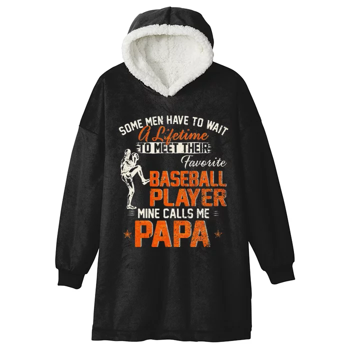 My Favorite Baseball Player Calls Me Papa Funny DadFather Hooded Wearable Blanket