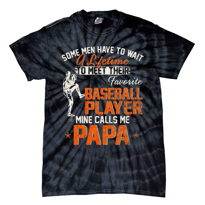 My Favorite Baseball Player Calls Me Papa Funny DadFather Tie-Dye T-Shirt