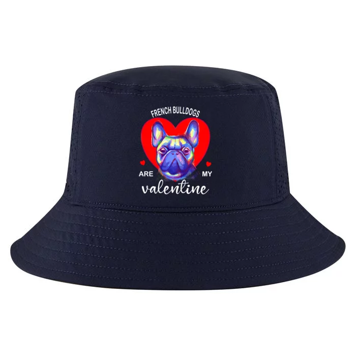 My French Bulldog Is My Valentine Frenchie Meaningful Gift Cool Comfort Performance Bucket Hat