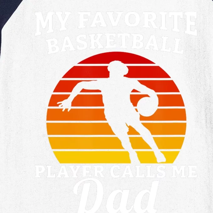 My Favorite Basketball Player Calls Me Dad Basketball Player Baseball Sleeve Shirt