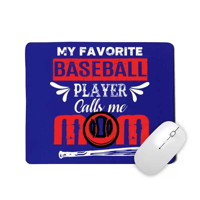 My Favorite Baseball Player Calls Me Mom Mothers Day Cool Gift Mousepad