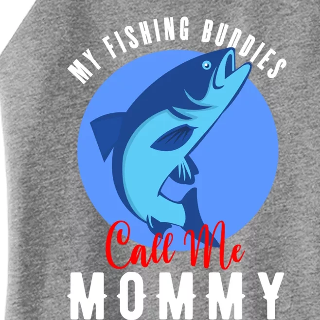 My Fishing Buddies Call Me Mommy Family Fishing Fish Gift Women’s Perfect Tri Rocker Tank