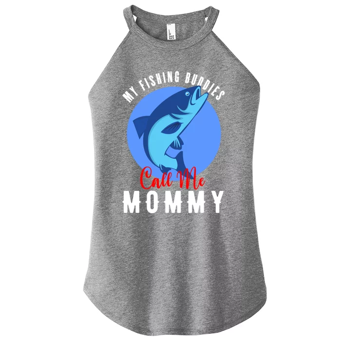 My Fishing Buddies Call Me Mommy Family Fishing Fish Gift Women’s Perfect Tri Rocker Tank