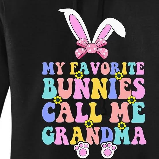 My Favorite Bunnies Call Me Grandma Easter Day Women's Pullover Hoodie