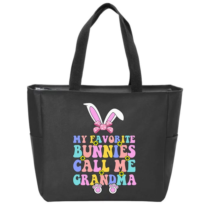 My Favorite Bunnies Call Me Grandma Easter Day Zip Tote Bag