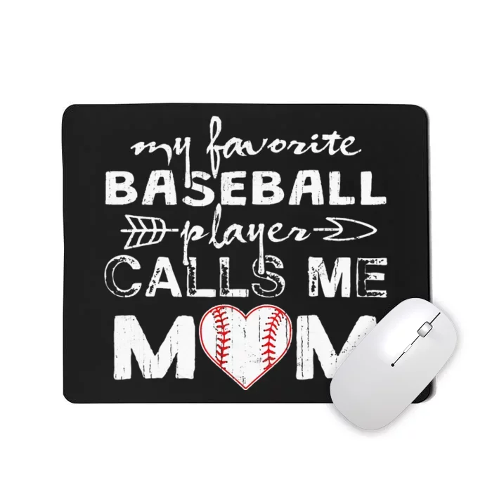 My Favorite Baseball Player Calls Me Mom Mothers Day Mousepad