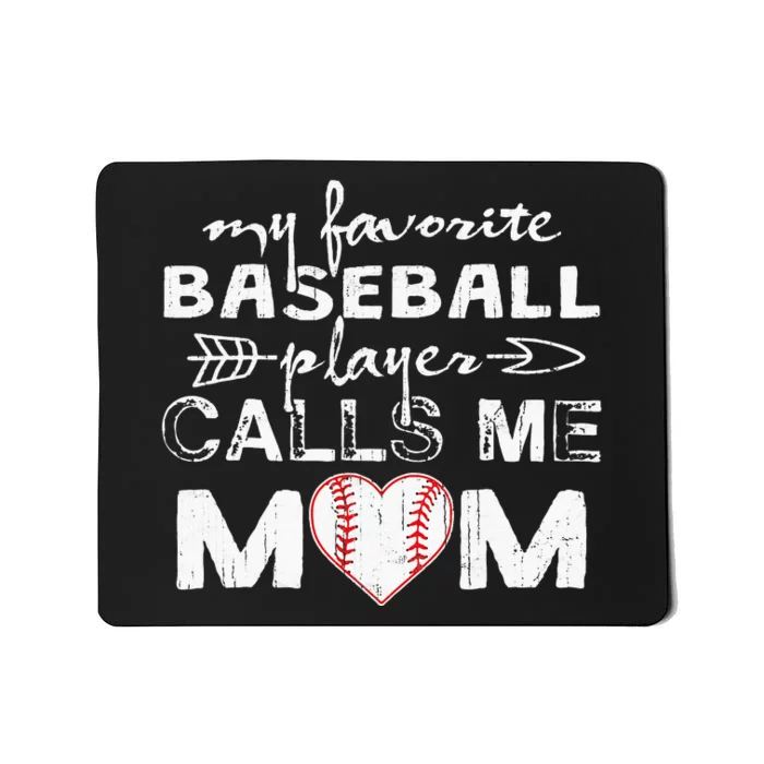 My Favorite Baseball Player Calls Me Mom Mothers Day Mousepad