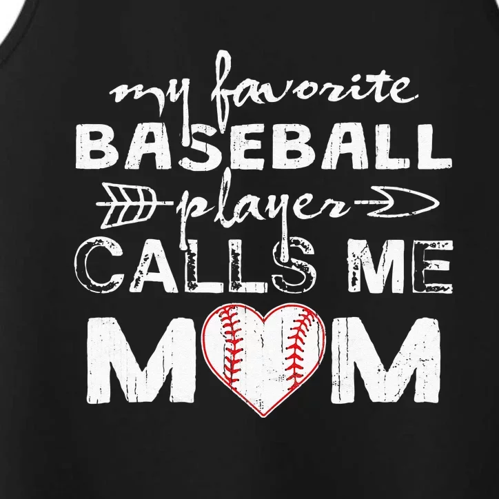 My Favorite Baseball Player Calls Me Mom Mothers Day Performance Tank