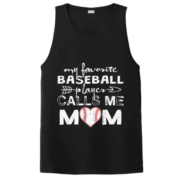 My Favorite Baseball Player Calls Me Mom Mothers Day Performance Tank