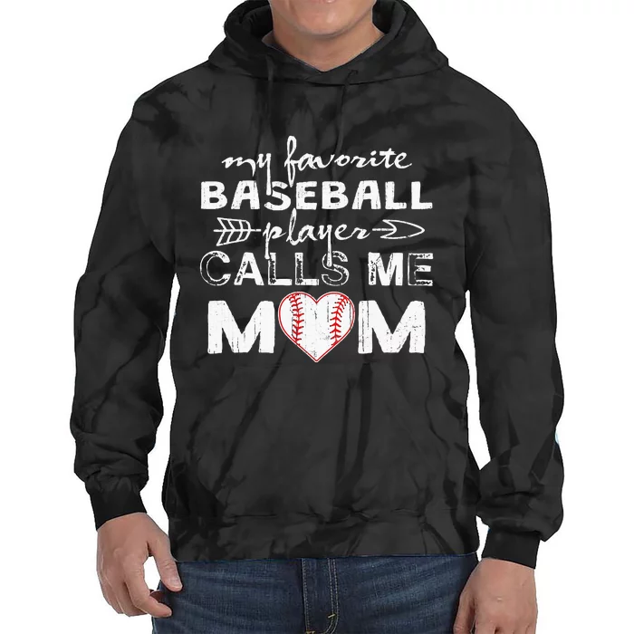 My Favorite Baseball Player Calls Me Mom Mothers Day Tie Dye Hoodie