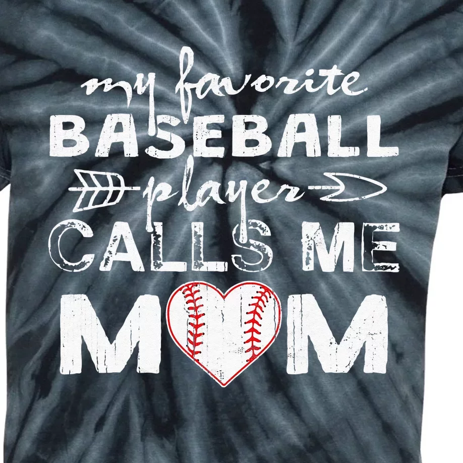 My Favorite Baseball Player Calls Me Mom Mothers Day Kids Tie-Dye T-Shirt