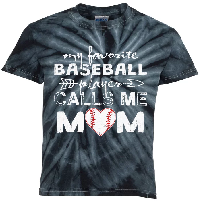 My Favorite Baseball Player Calls Me Mom Mothers Day Kids Tie-Dye T-Shirt