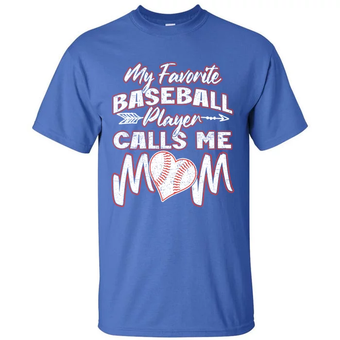 My Favorite Baseball Player Calls Me Mom Pitch Catcher Dad Cute Gift Tall T-Shirt