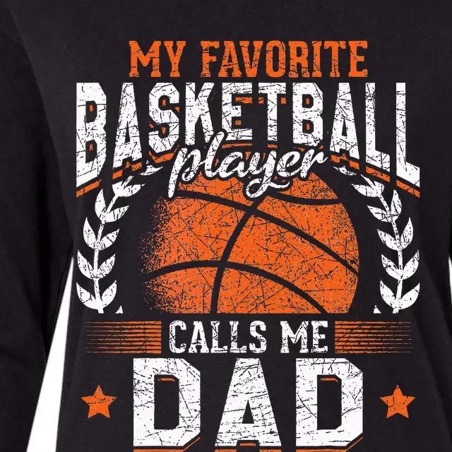 My Favorite Basketball Player Calls Me Dad Basketball Womens Cotton Relaxed Long Sleeve T-Shirt