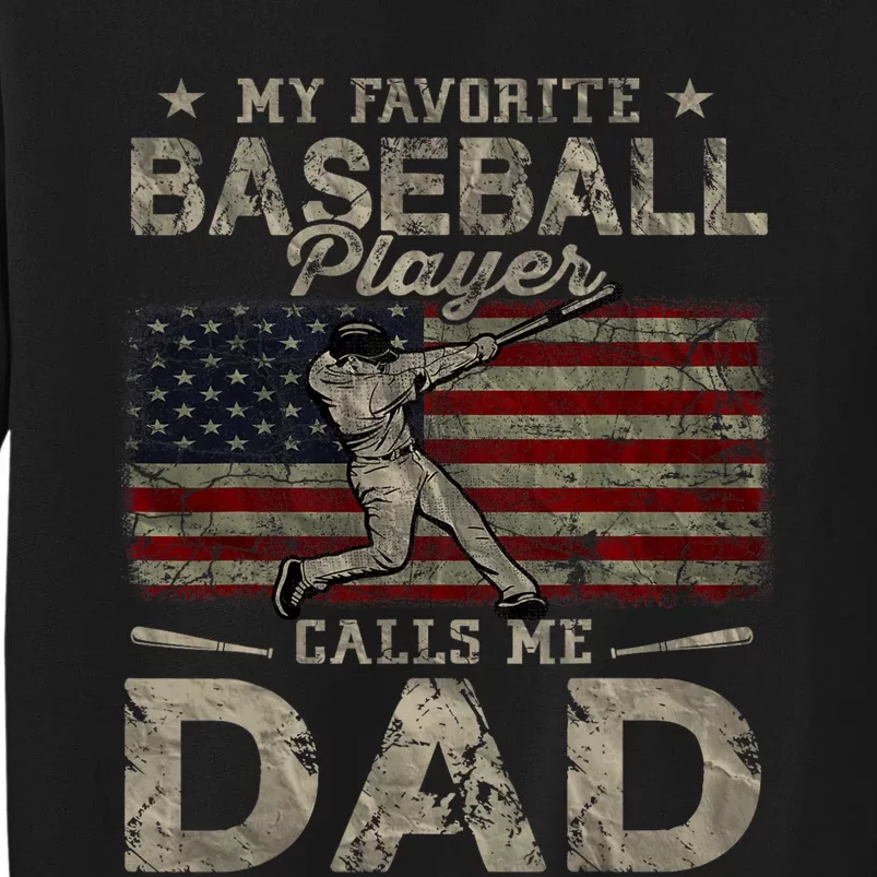 My Favorite Baseball Player Calls Me Dad FatherS Day Sweatshirt