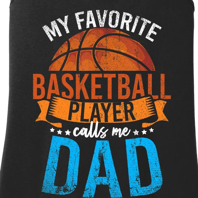 My Favorite Basketball Player Calls Me Dad Basketball Ladies Essential Tank