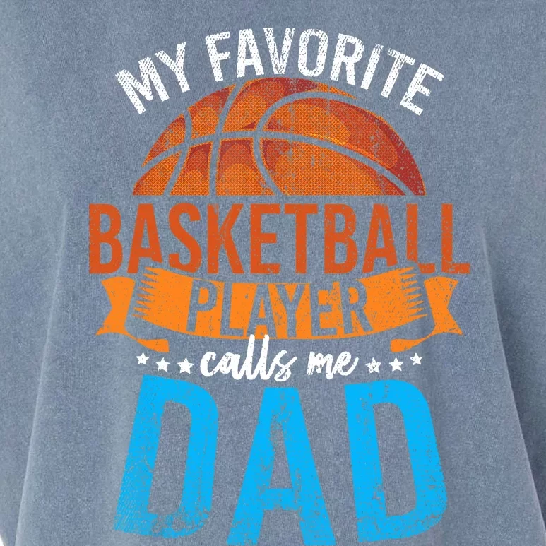 My Favorite Basketball Player Calls Me Dad Basketball Garment-Dyed Women's Muscle Tee