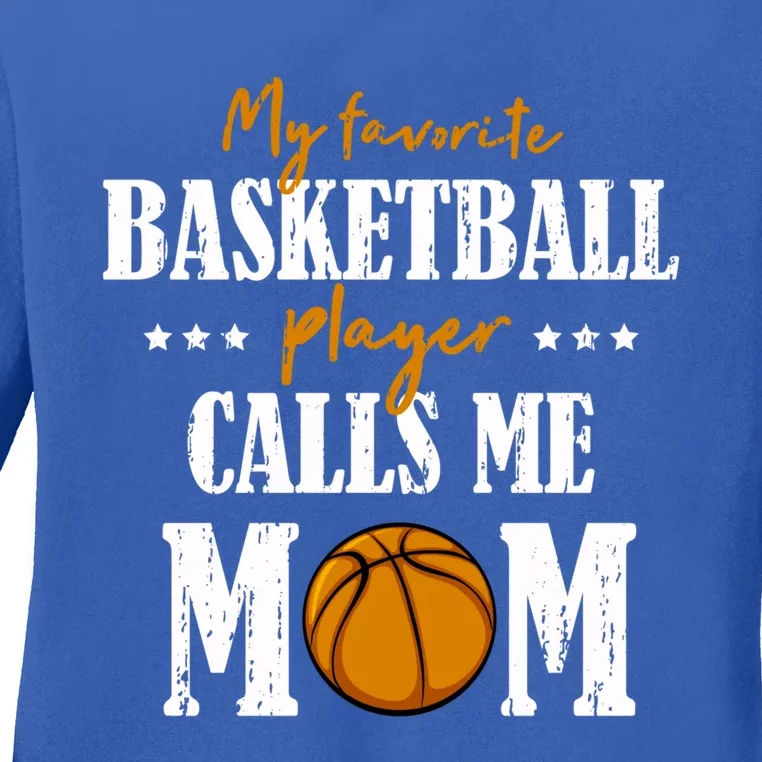 My Favorite Basketball Player Calls Me Mom Mothers Day Cute Gift Ladies Long Sleeve Shirt