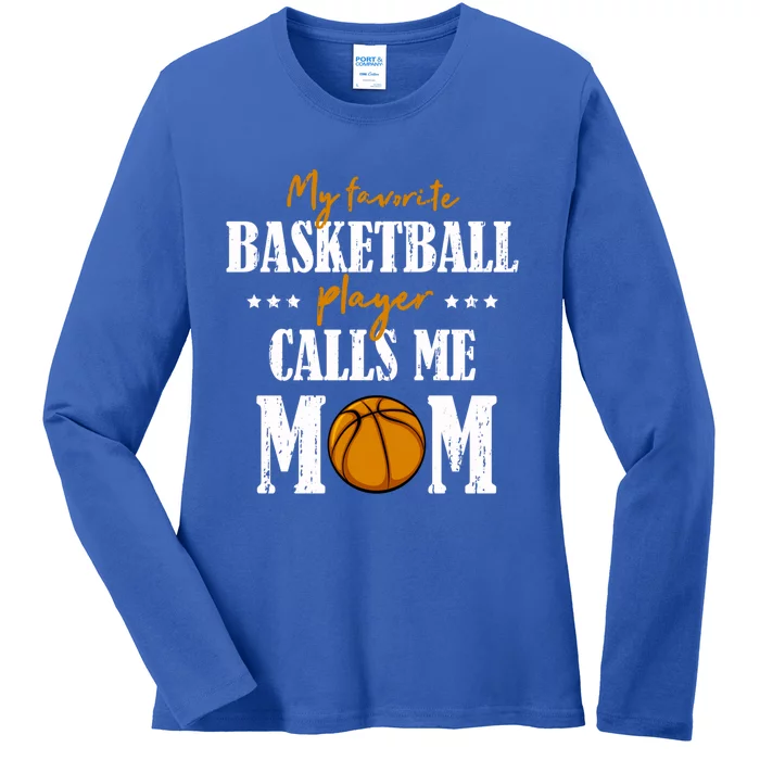 My Favorite Basketball Player Calls Me Mom Mothers Day Cute Gift Ladies Long Sleeve Shirt