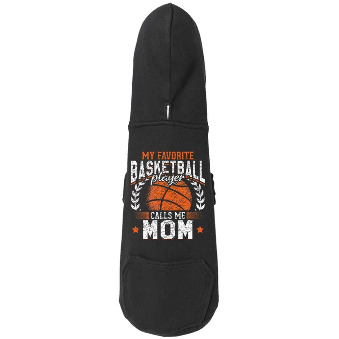 My Favorite Basketball Player Calls Me Mom Basketball Doggie 3-End Fleece Hoodie