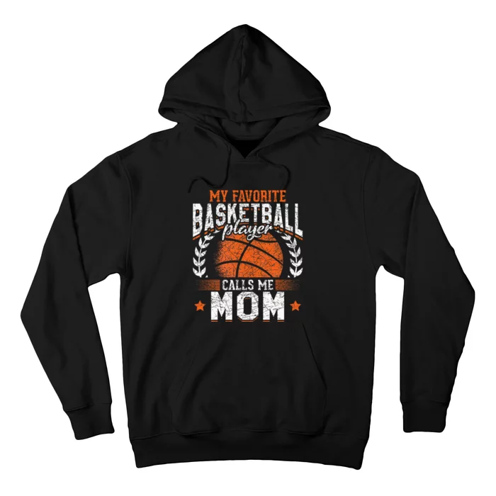 My Favorite Basketball Player Calls Me Mom Basketball Hoodie