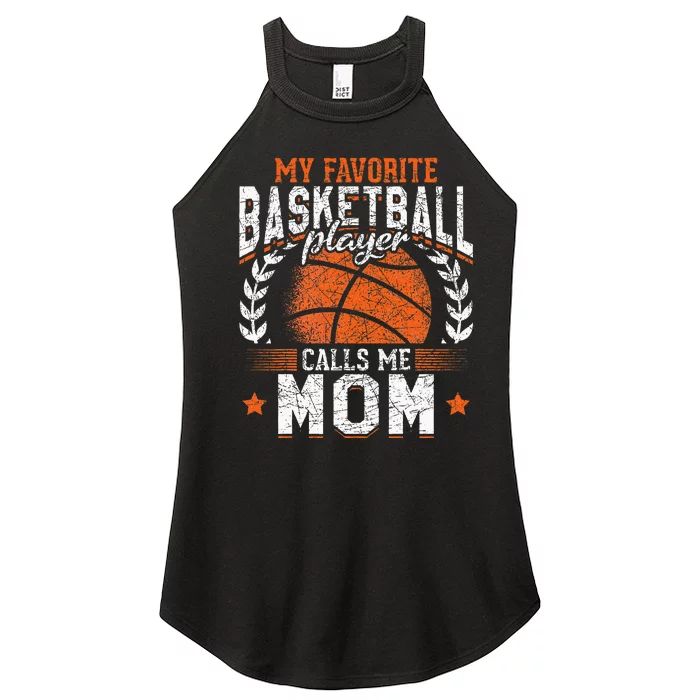 My Favorite Basketball Player Calls Me Mom Basketball Women’s Perfect Tri Rocker Tank